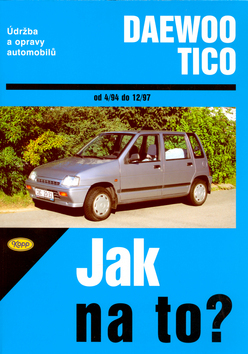 Kniha Daewoo Tico 4/94 - 12/97 - Jak na to? - 84.