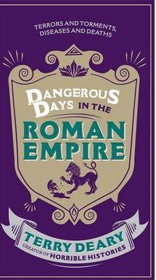 Dangerous Days in the Roman Empire