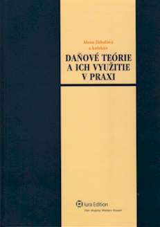 Daňové teórie a ich využitie v praxi