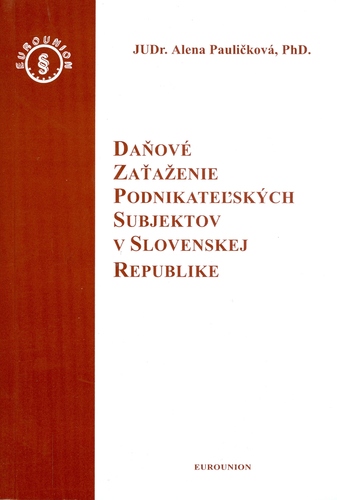 Daňové zaťaženie podnikateľských subjektov v Slovenskej Republike