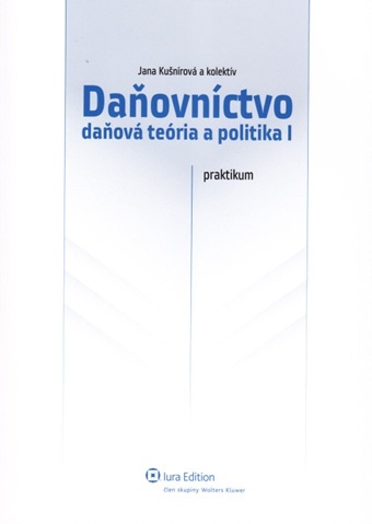 Daňovníctvo - daňová teória a politika I praktikum