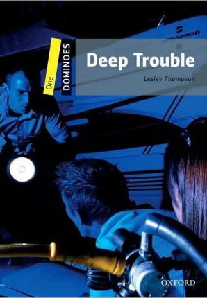 Deep Trouble