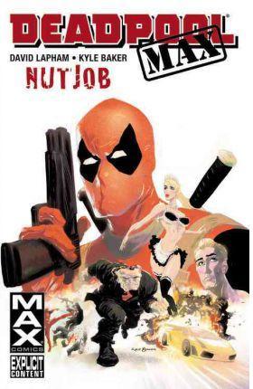 Deadpool Max : Nutjob
