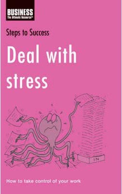Deal With Stress (Steps To Success)