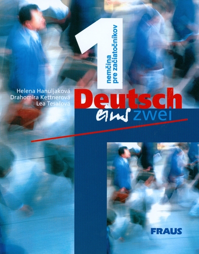 Kniha Deutsch eins zwei 1 - Eva Hanulakova,Drahomíra Kettnerová,Lea Tesařová