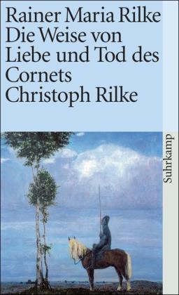 Die Weise von Liebe und Tod des Cornets Christoph Rilke