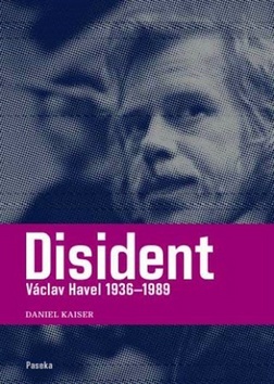 Disident Václav Havel (1936-1989)