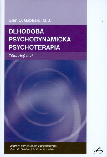 Dlhodobá psychodynamická psychoterapia - Glen O. Gabbard