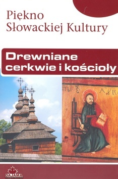 Kniha Drevené kostoly – poľ. (kult. krásy Slovenska) - Kolektív autorov