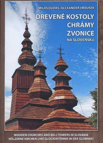 Kniha Drevené kostoly chrámy zvonice na Slovensku
