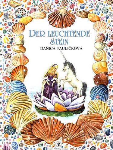 Kniha Der Leuchtende Stein - Danica Pauličková