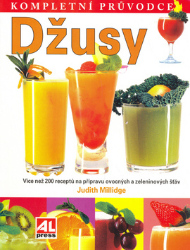 Džusy - kompletní průvodce