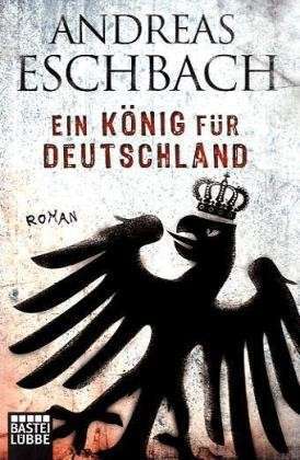 Ein König Für Deutschland