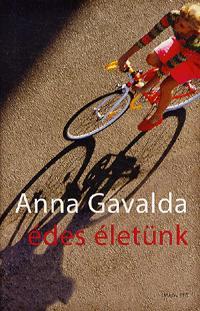 Kniha Édes életünk - Anna Gavalda