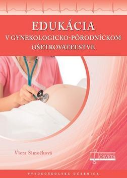 Edukácia v gynekologicko-pôrodníckom ošetrovateľst