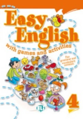 Easy English with Games and Activities: v. 4