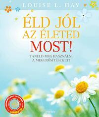 Éld jól az életed most! (CD-melléklettel)