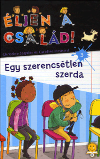 Kniha Éljen a család! 3.- Egy szerencsétlen szerda - Caroline Hesnard,Christine Sagnier