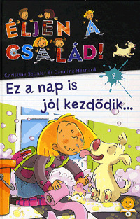 Éljen a család! 2. - Ez a nap is jól kezdődik