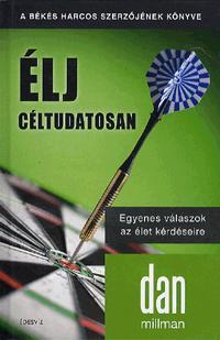 Élj céltudatosan