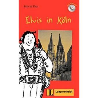 Elvis in Köln + CD - Langenscheidt Lektuere 1