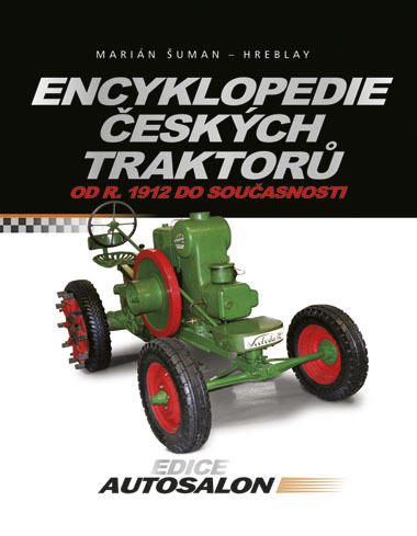 Encyklopedie českých traktorů od r. 1912