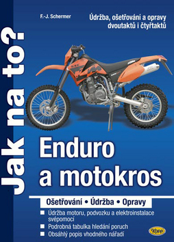 Kniha Enduro a motokros - ošetřování, údržba, opravy - Jak na to?