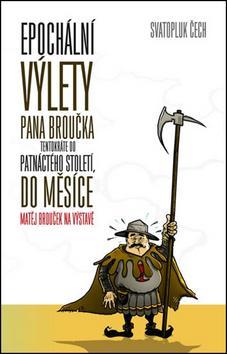 Kniha Epochální výlety pana Broučka tentokrát do patnáct - Svatopluk Čech
