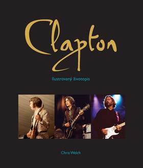 Eric Clapton. Ilustrovaný životopis (čeština)