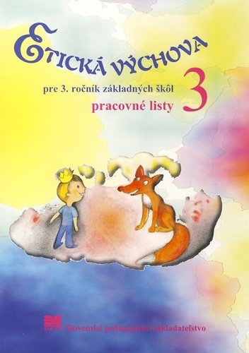 Etická výchova pre 3 ročník ZŠ Pracovné listy 3