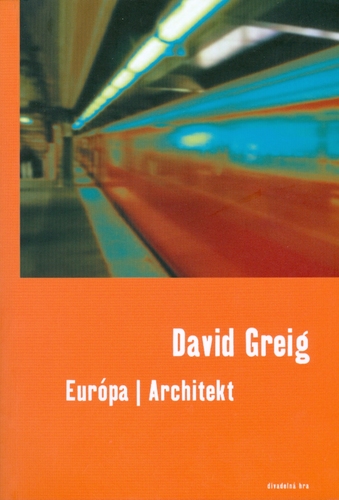 Európa/ Architekt - David Greig,neuvedený