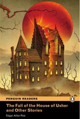 Fall of the House of Usher and Other Stories