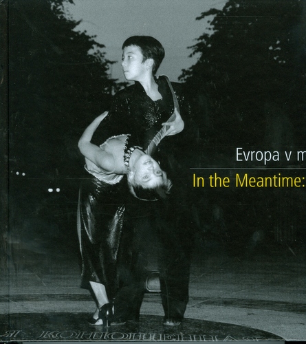 Kniha Evropa v medzičase In the Meantime:Europe - Jana Jakrlová