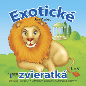 Exotické zvieratká - dokážeš nakresliť a vymaľovať - Ján Vrabec