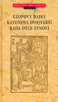 Ezopovy bajky - Katonova dvojice Rada orce synovi