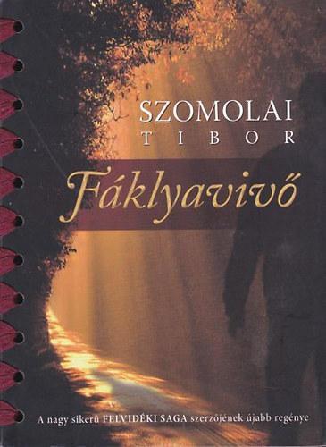 Kniha Fáklyavivő - Tibor Szomolai
