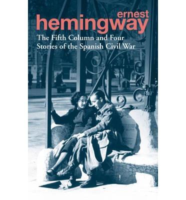 The Fifth Column and four stories of the Spanish Civil War