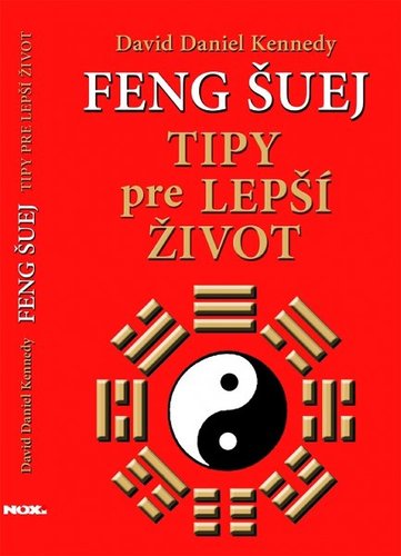 Feng šuej - Tipy pre lepší život