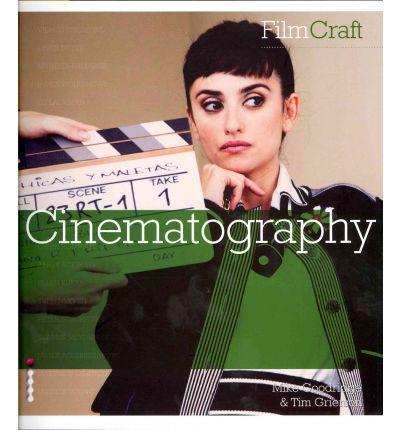 Filmcraft: Cinematography