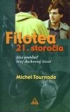 Filotea 21. storočia: ako prehĺbiť svoj duchovný život