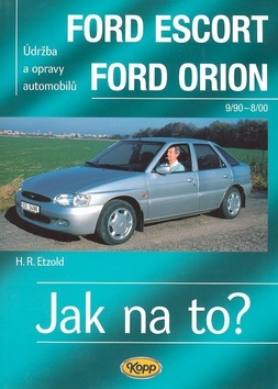 Kniha Ford Escort/Orion 9/90 - 8/98 - Jak na to? - 18.