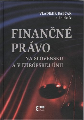 Kniha Finančné právo na Slovensku a v Európskej únii - Vladimír Babčák
