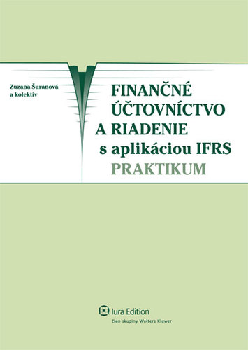 Finančné účtovníctvo a riadenie s aplikáciou IFRS - praktikum (1. vyd.)