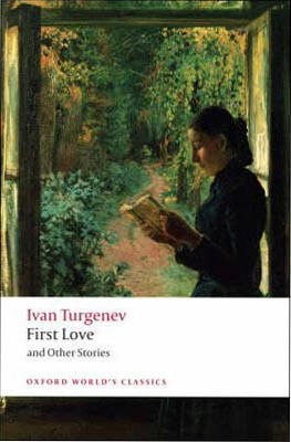 First Love and Other Stories (Oxford World´s Classics) - Turgenev Ivan Sergejevič
