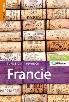 Francie - turistický průvodce 3. vydání - Kolektív autorov