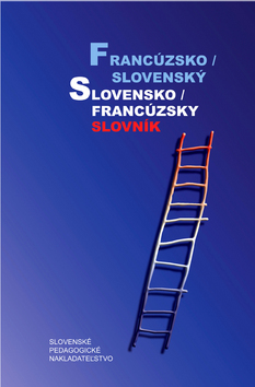 Kniha Francúzsko /slovenský slovensko /francúzsky slovník - 4.vyd. - Irena Liščáková