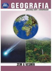 Geografia Zem a vesmír pre 5. ročník ZŠ - pracovný zošit s miniatlasom