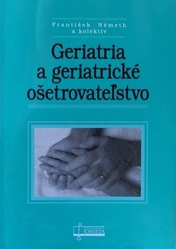 Geriatria a geriatricke ošetrovateľstvo
