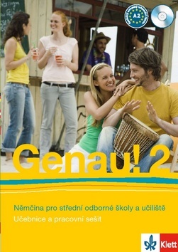 Genau! 2 Němčina pro střední odborné školy a učili