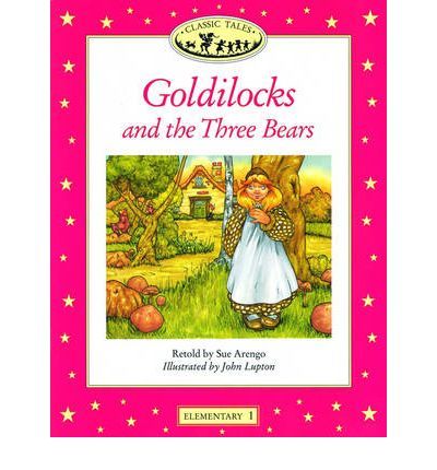 Goldilocks and Three Bears Classic Tales Elementary 1